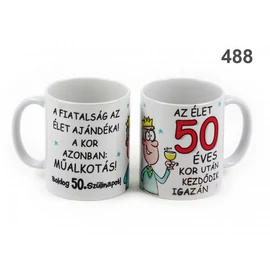 Az élet 50 éves kor után kezdődik... feliratú szülinpi ajándék bögre