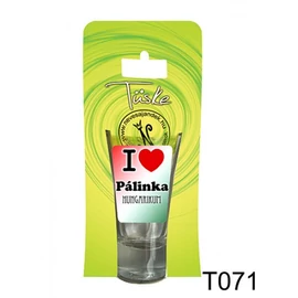 I love pálinka ajándék pálinkás pohár