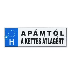 &quot; Apámtól a kettes átlagért&quot; vicces rendszámtábla 