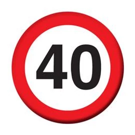 40-es Sebességkorlátozó Szülinapi Számos Kitűző - 5,5 cm