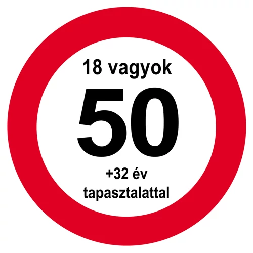 Nem vagyok 50... Sebességkorlátozó Számos Szülinapi Tábla - 40 cm